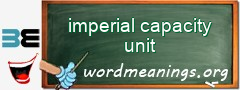 WordMeaning blackboard for imperial capacity unit